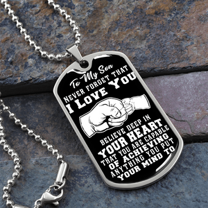 Son - Believe Deep in Your Heart - Dog Tag Necklace