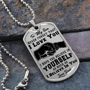 Son - Never Forget That I Love You - Dog Tag Necklace