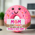 Handmade Do Not Forget How Much I Love You Donut