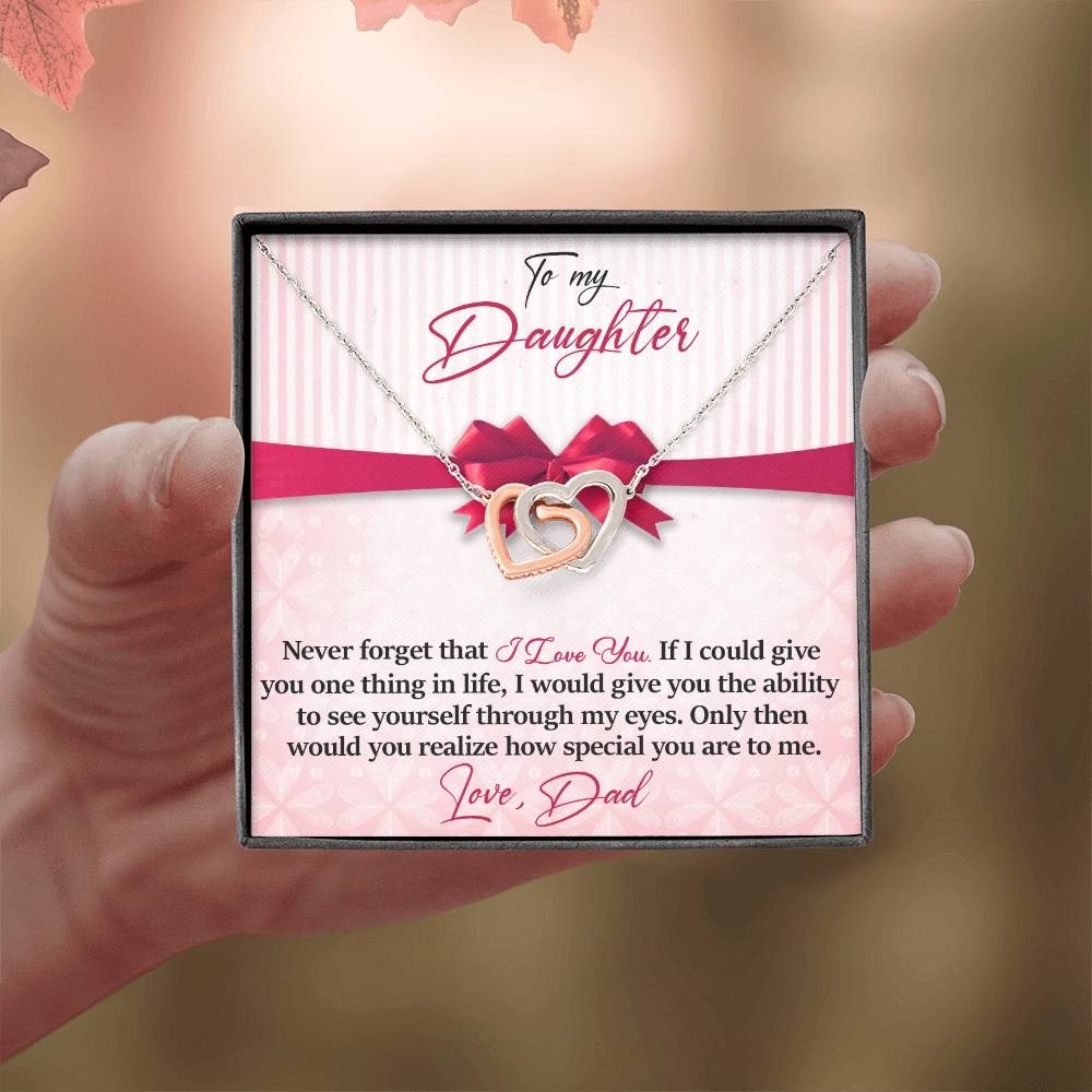 Daughter - Never Forget That - I Love You - Love Dad