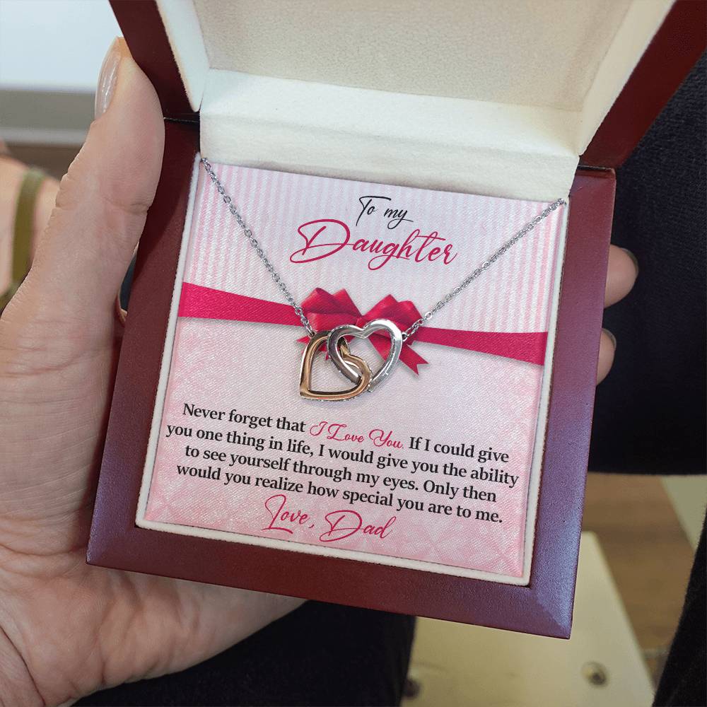 Daughter - Never Forget That - I Love You - Love Dad