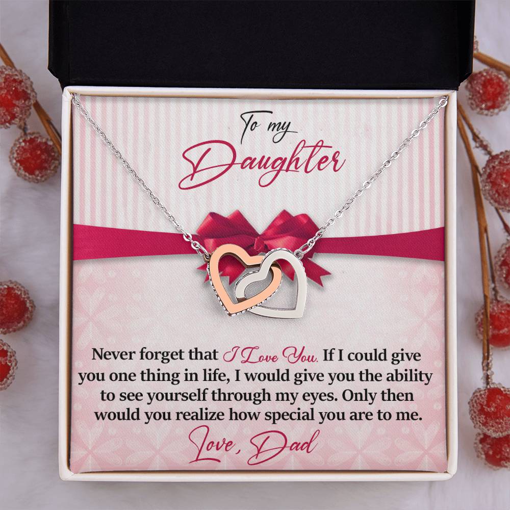 Daughter - Never Forget That - I Love You - Love Dad