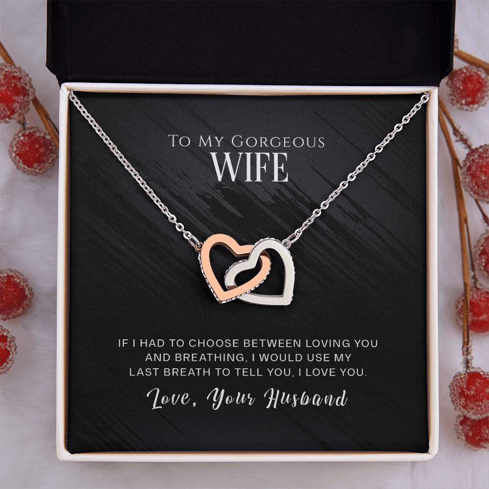To My Gorgeous Wife - Use My Last Breath