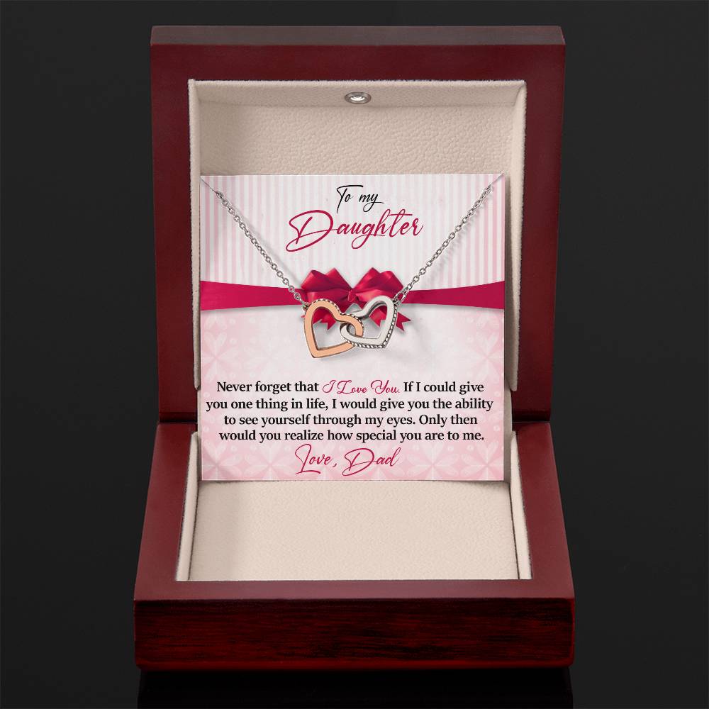 Daughter - Never Forget That - I Love You - Love Dad