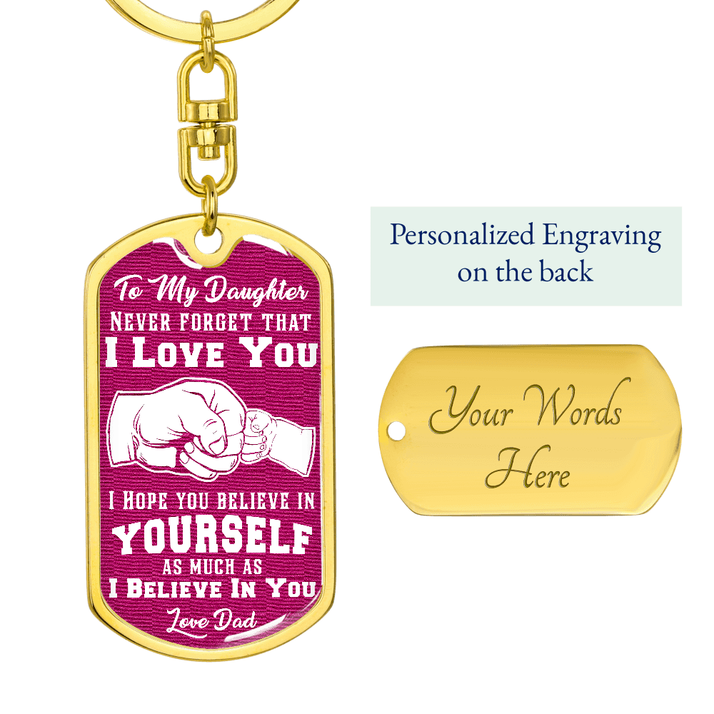 Daughter - Believe in Yourself - Dog Tag Keychain - Dark Pink