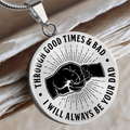 Through Good Times & Bad - Circle Pendant Necklace