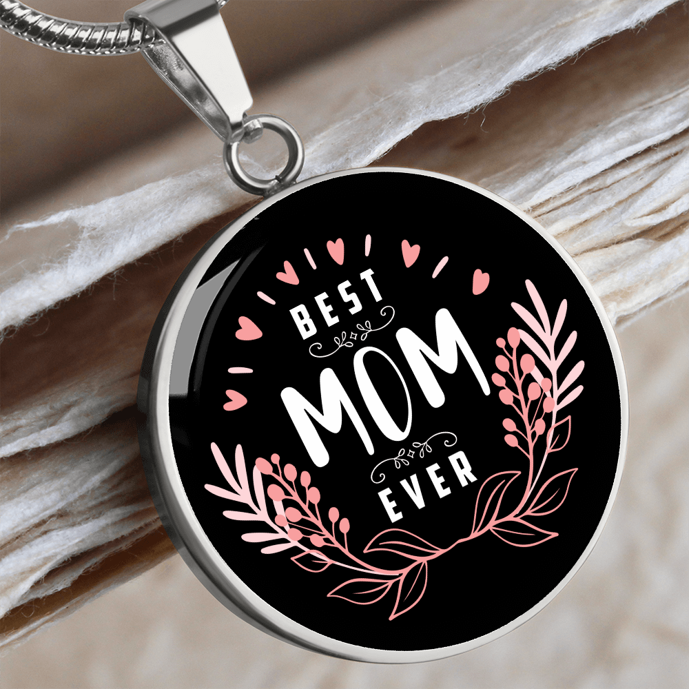 Best Mom Ever - Pendant
