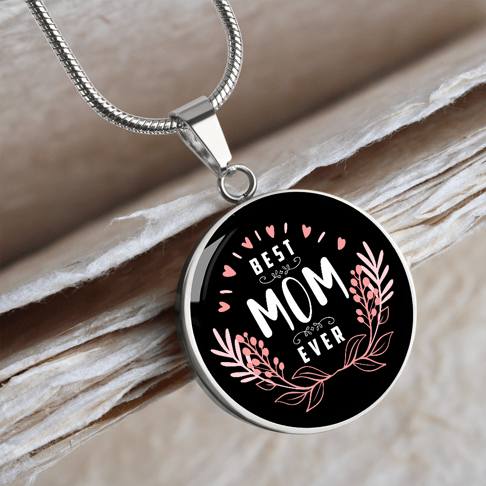 Best Mom Ever - Pendant