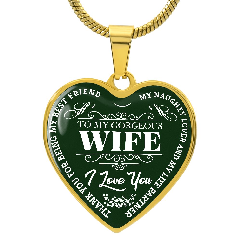 To My Gorgeous Wife - Green