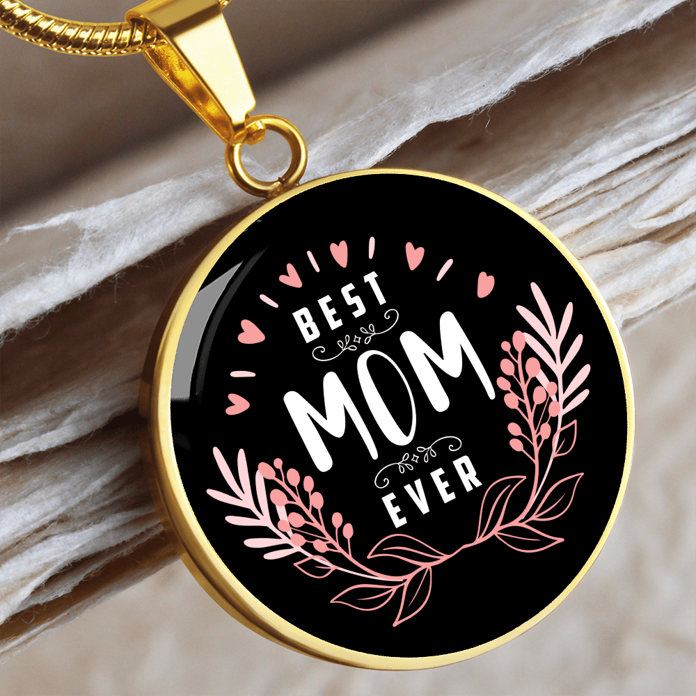Best Mom Ever - Pendant