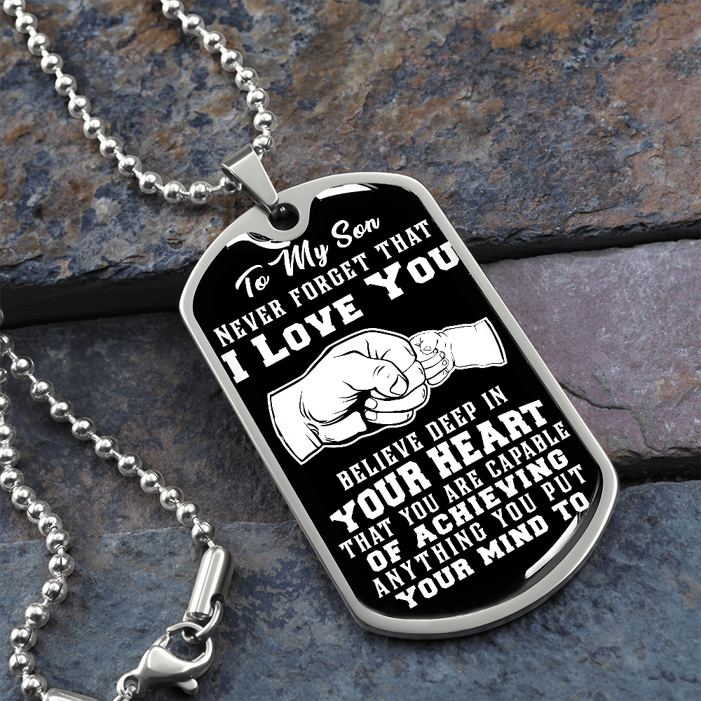 Son - Believe Deep in Your Heart - Dog Tag Necklace