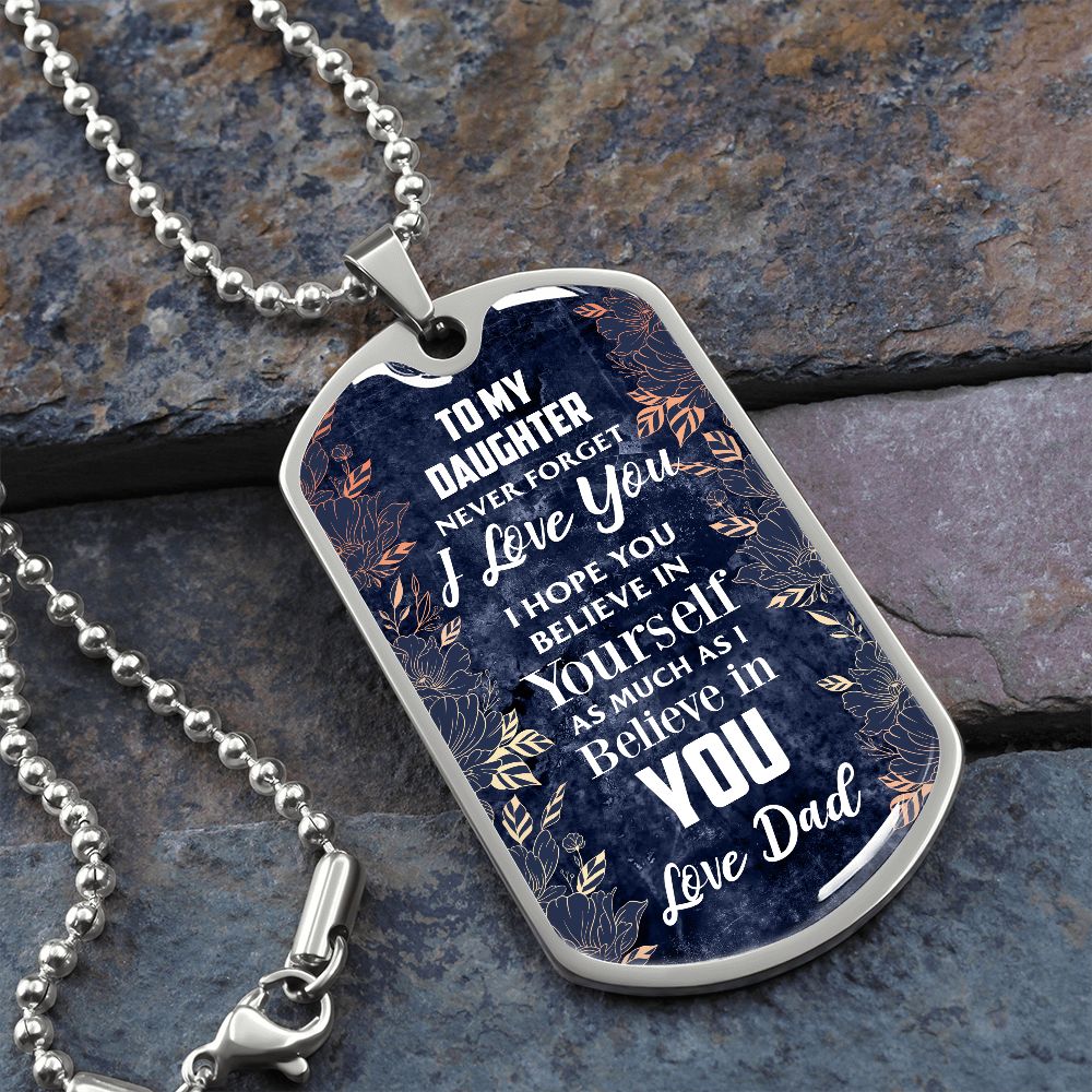 Daughter - Believe in Yourself - Love Dad