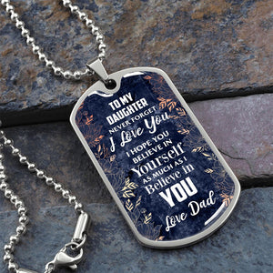 Daughter - Believe in Yourself - Love Dad