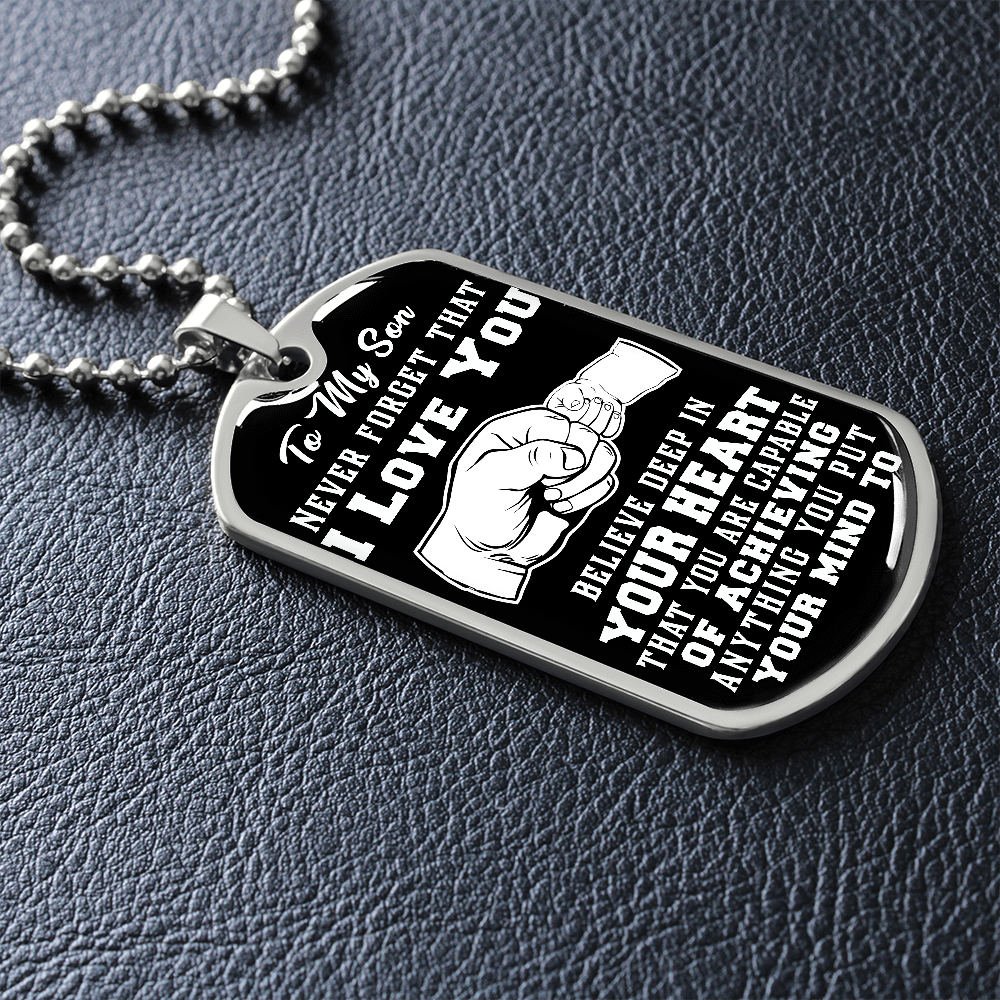 Son - Believe Deep in Your Heart - Dog Tag Necklace