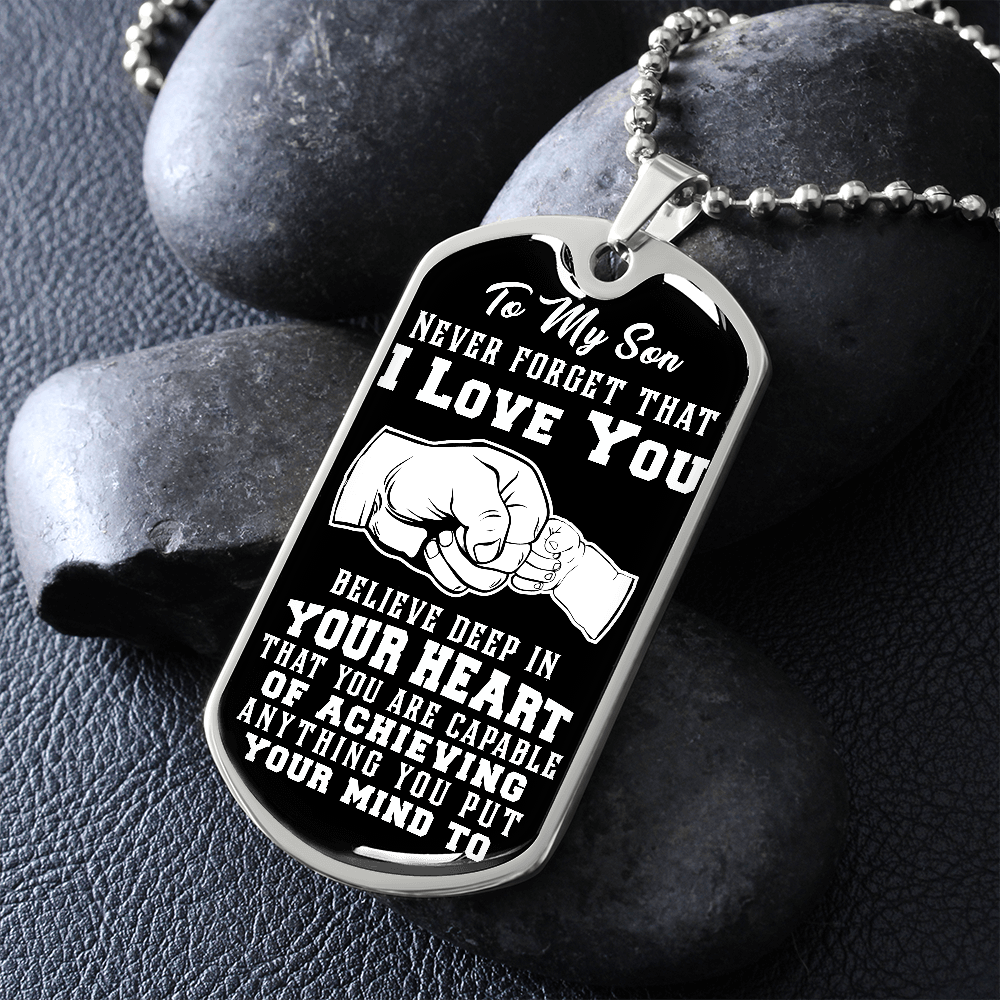 Son - Believe Deep in Your Heart - Dog Tag Necklace