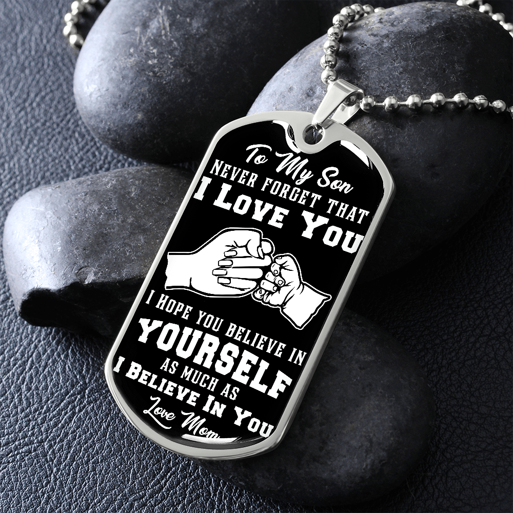 Son - I Believe in You - Love Mom