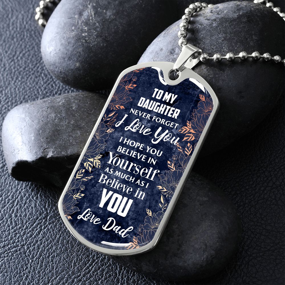 Daughter - Believe in Yourself - Love Dad