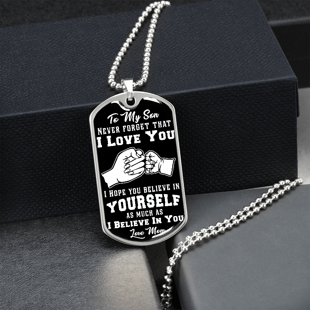 Son - I Believe in You - Love Mom