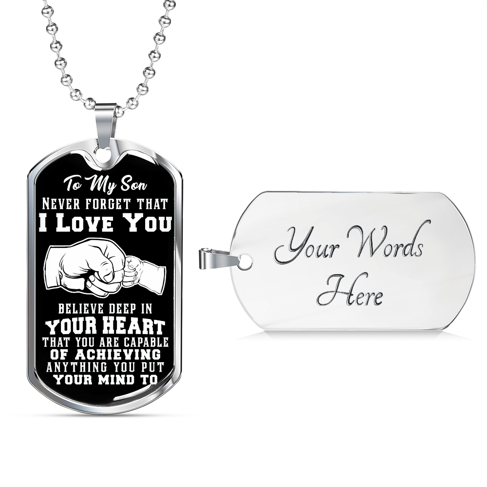 Son - Believe Deep in Your Heart - Dog Tag Necklace