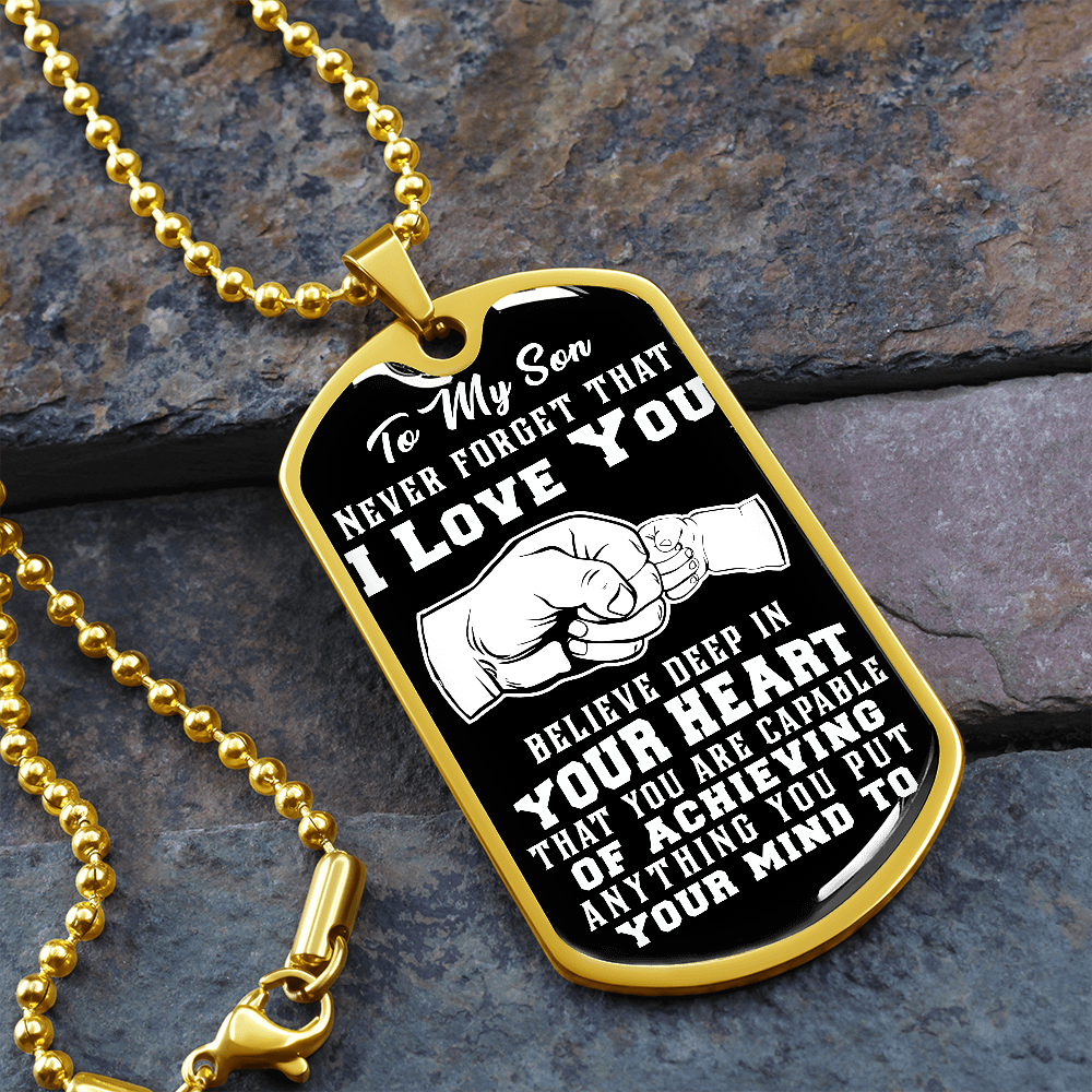 Son - Believe Deep in Your Heart - Dog Tag Necklace