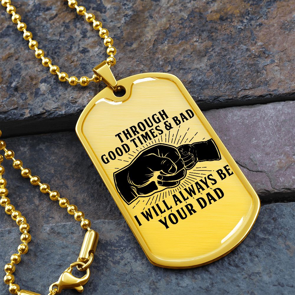 Through Good Times & Bad - Black Text