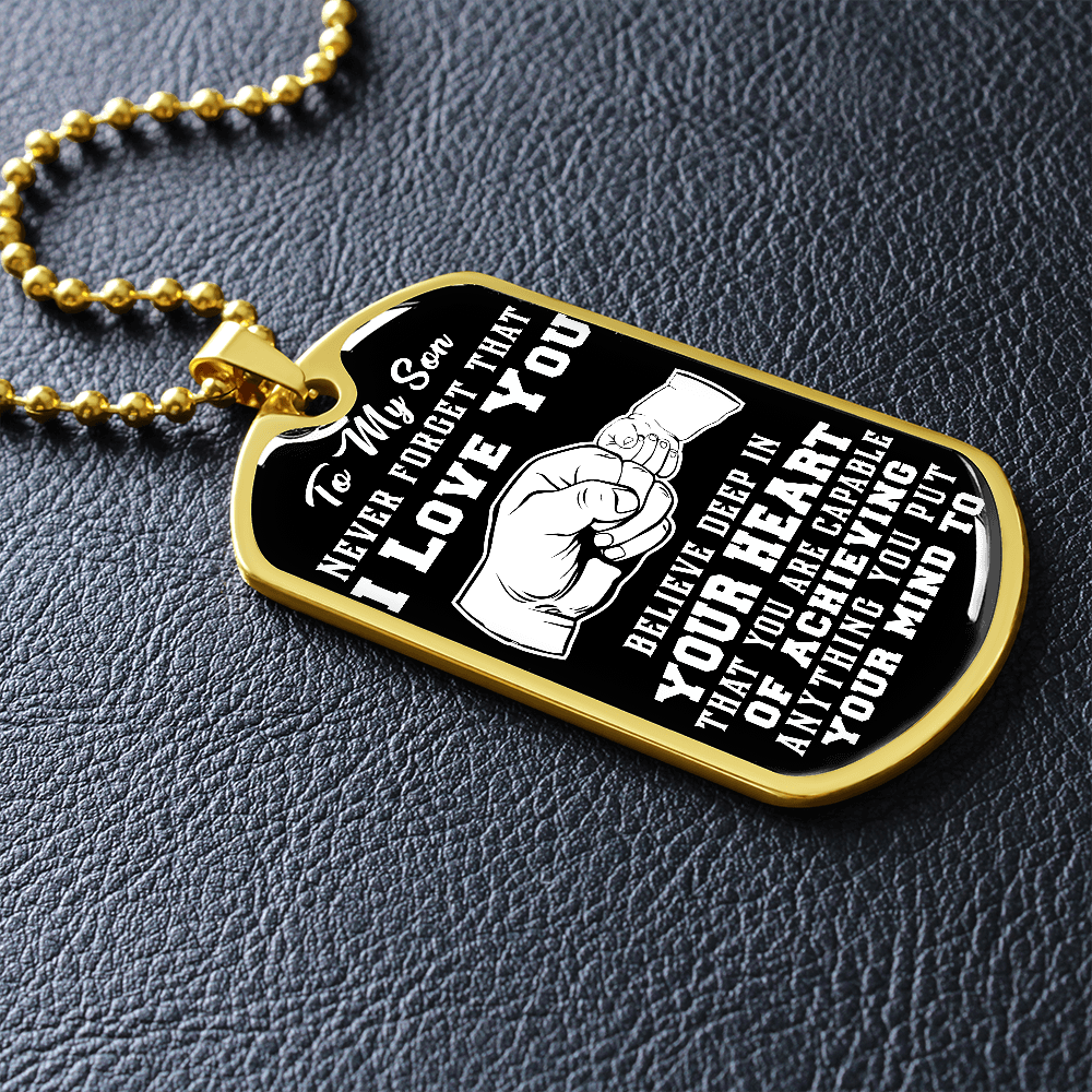 Son - Believe Deep in Your Heart - Dog Tag Necklace