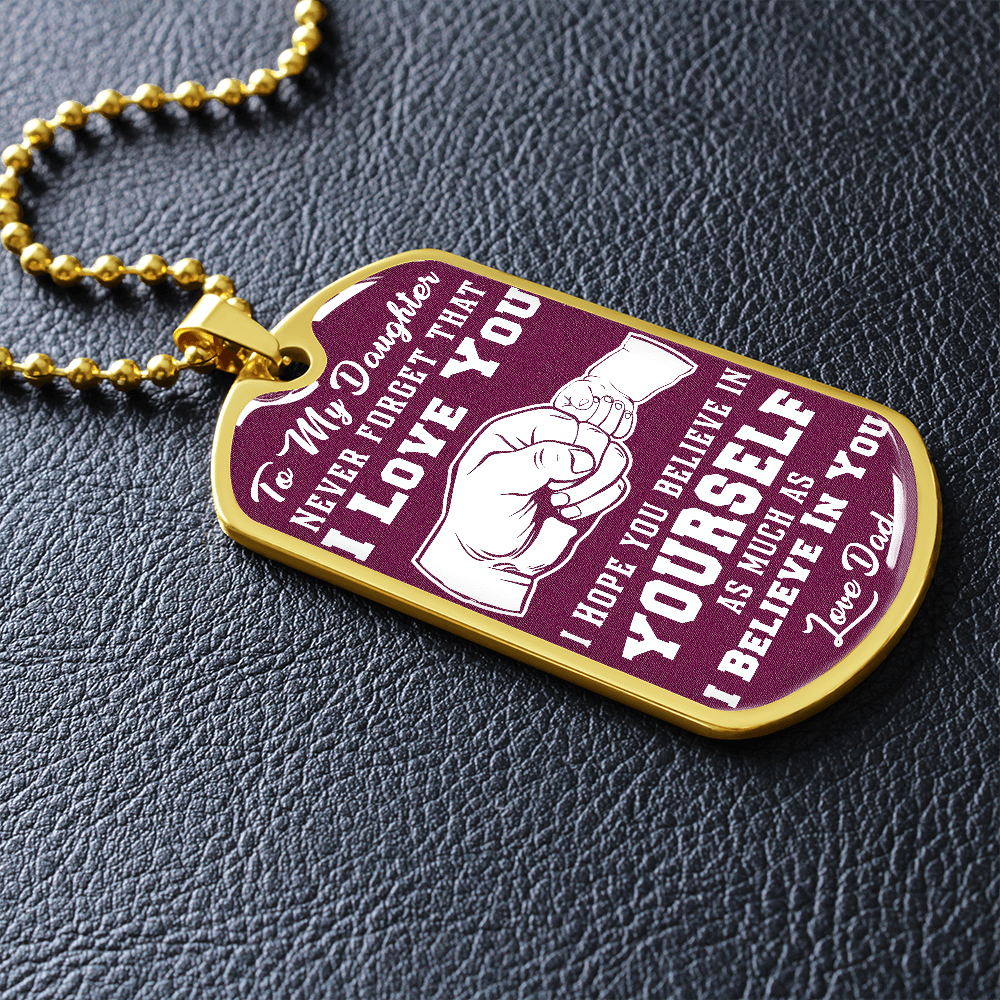 Daughter - I Believe in You - Purple - Dog Tag