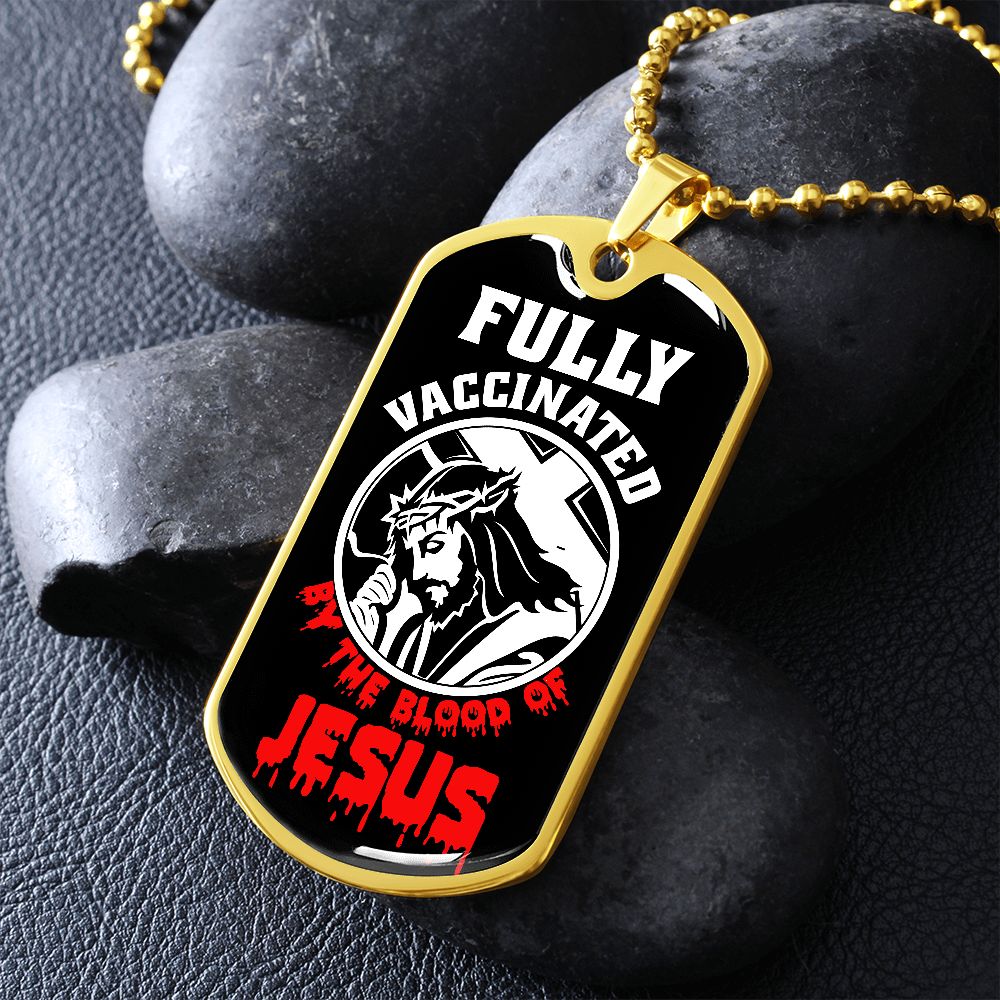 Fully Vaccinated By The Blood Of JESUS