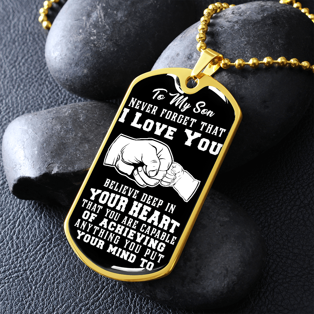 Son - Believe Deep in Your Heart - Dog Tag Necklace