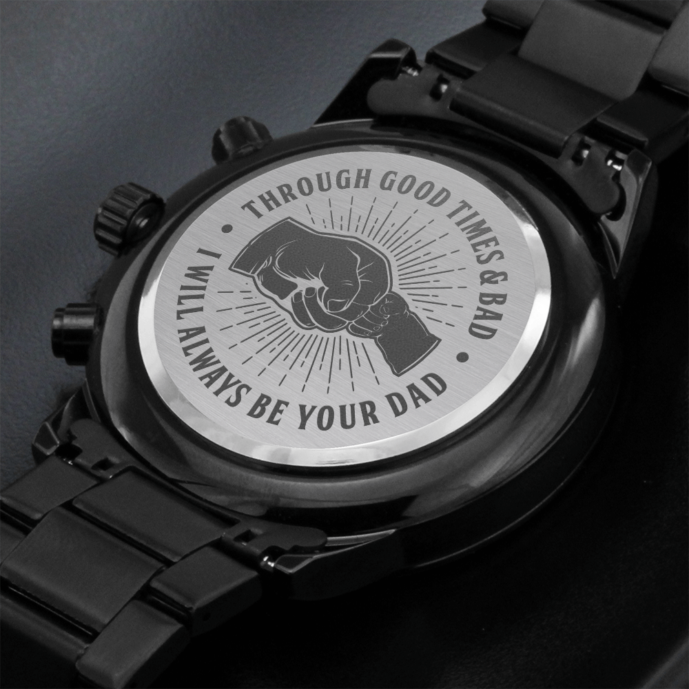 Son - Through Good Times & Bad - Engraved Black Chronograph Watch