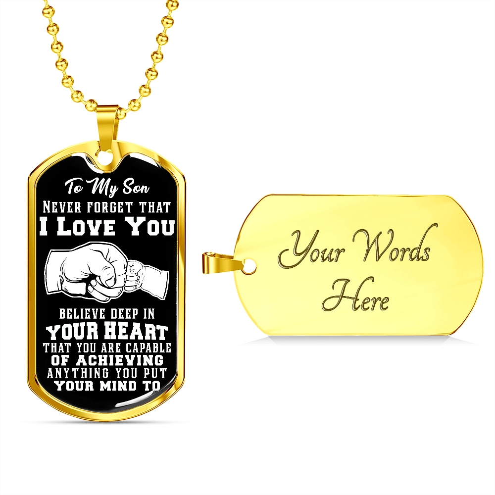 Son - Believe Deep in Your Heart - Dog Tag Necklace