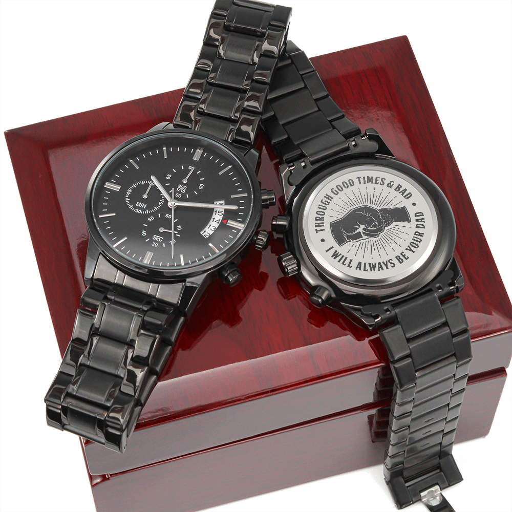 Son - Through Good Times & Bad - Engraved Black Chronograph Watch
