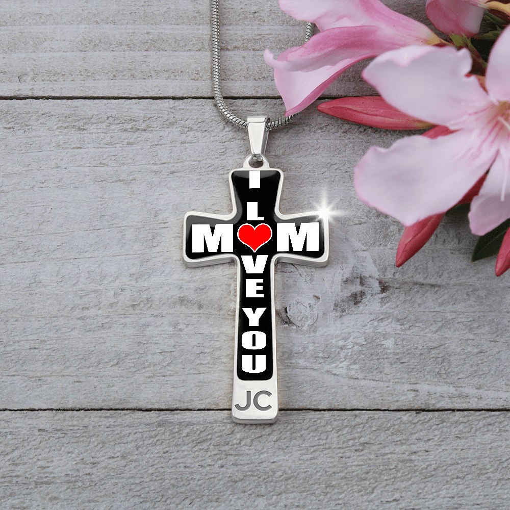 I Love You Mom - Cross