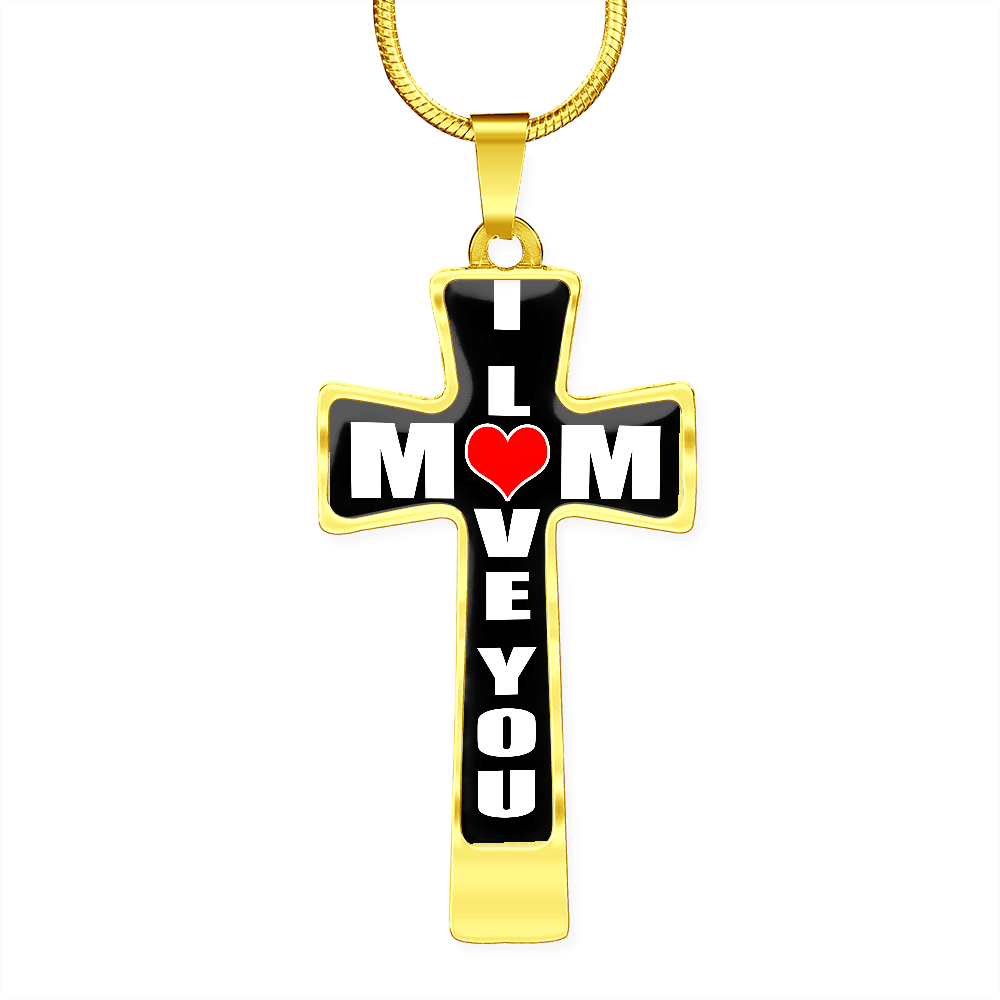 I Love You Mom - Cross
