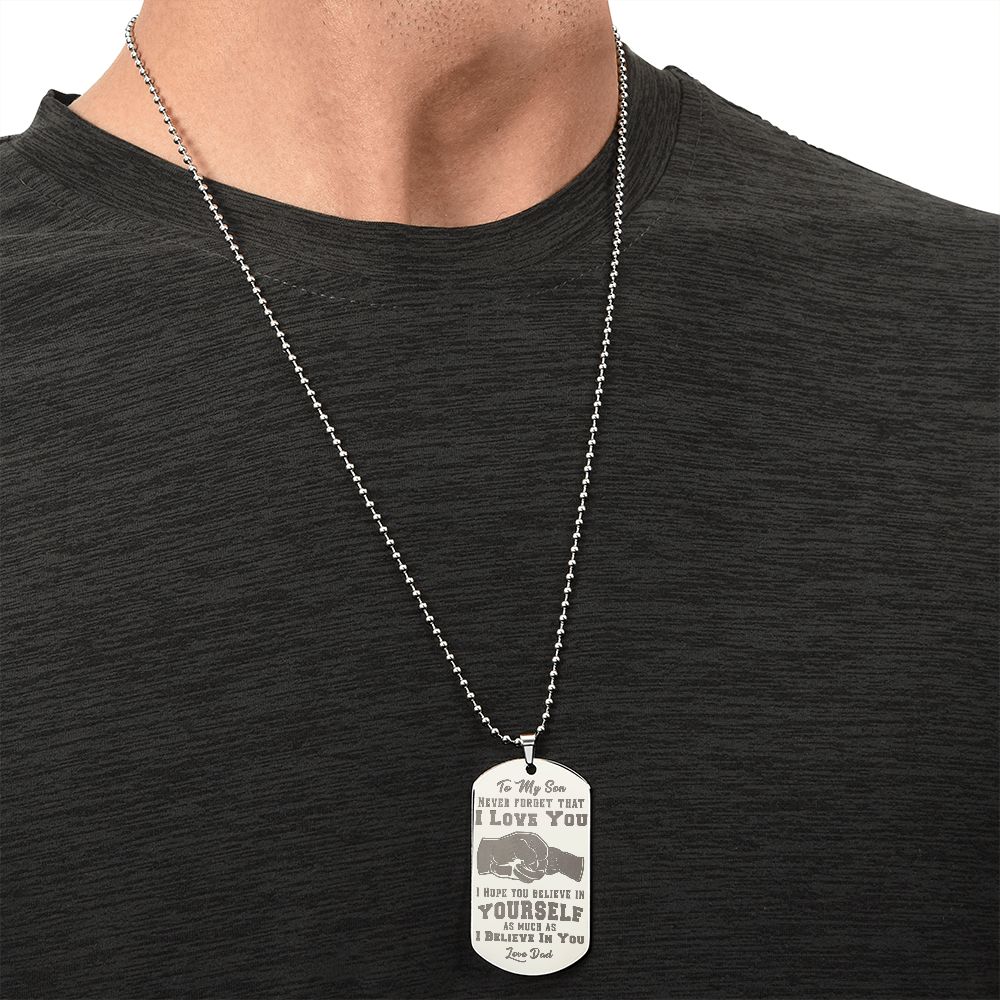 Son - Never Forget I Love You - Love Dad - Engraved Dog Tag Necklace