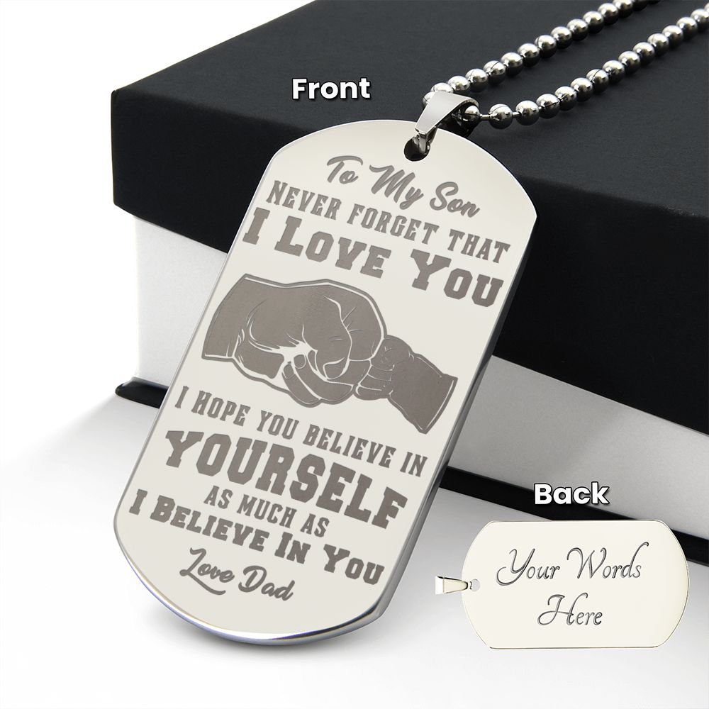 Son - Never Forget I Love You - Love Dad - Engraved Dog Tag Necklace