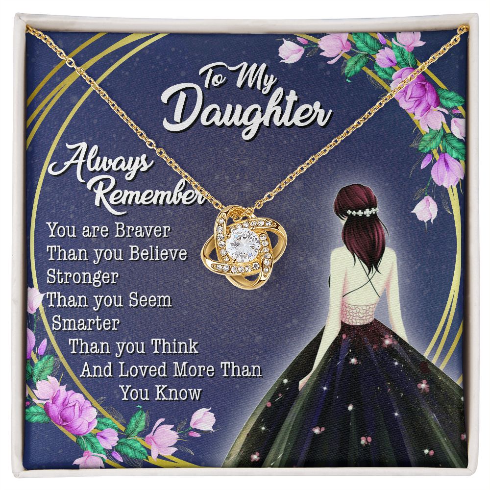 Daughter - You Are Braver - Love Knot Necklace