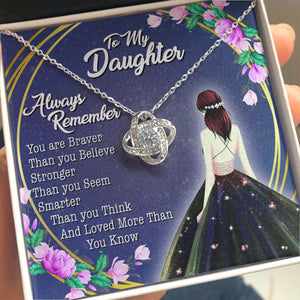 Daughter - You Are Braver - Love Knot Necklace