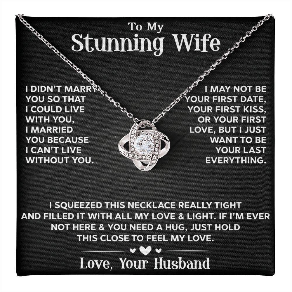 To My Stunning Wife - Love Knot Necklace
