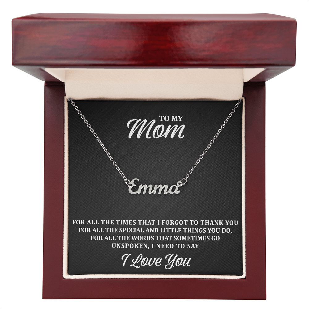 Mom - For All The Times - Name Necklace