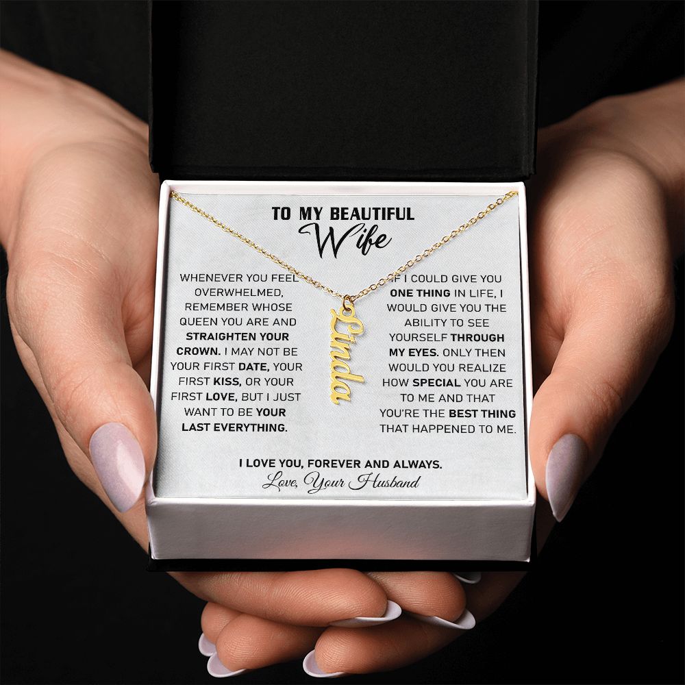 Wife - If I Could Give You One Thing In Life - Vertical Name Necklace