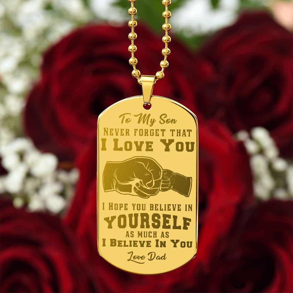 Son - Never Forget I Love You - Love Dad - Engraved Dog Tag Necklace