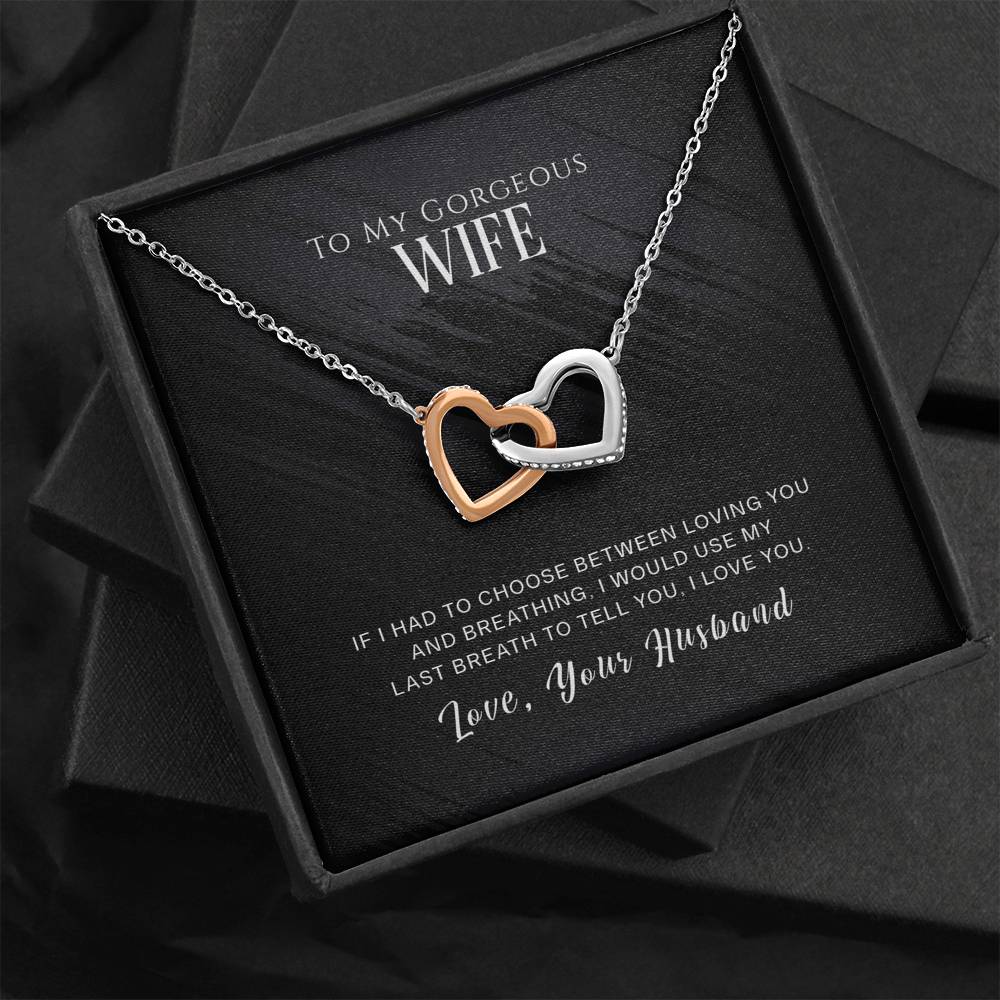 To My Gorgeous Wife - Use My Last Breath