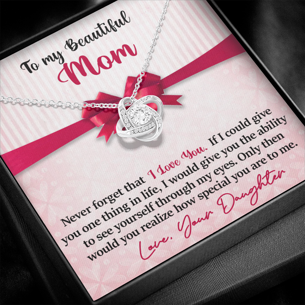 Mom - Never Forget That I Love You
