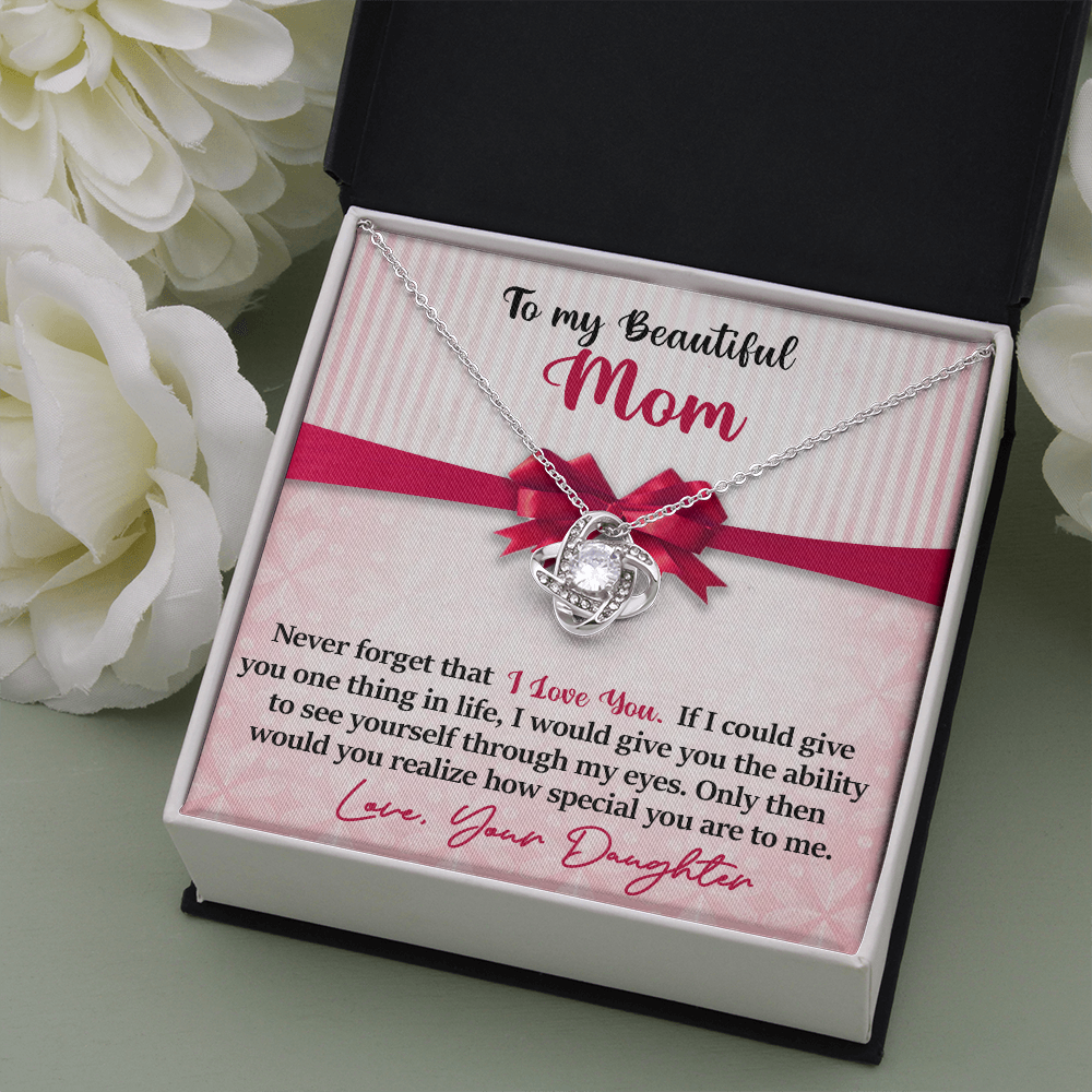 Mom - Never Forget That I Love You