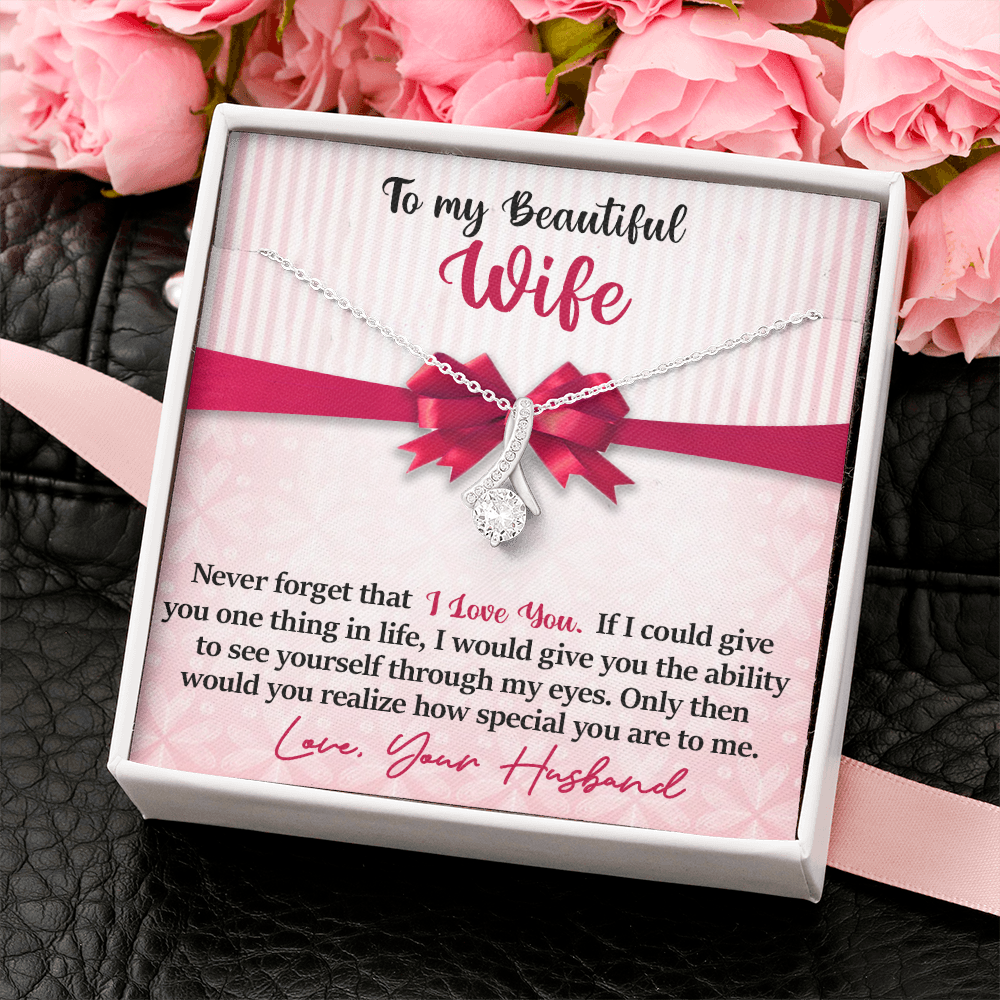 Wife - Never Forget That - I Love You